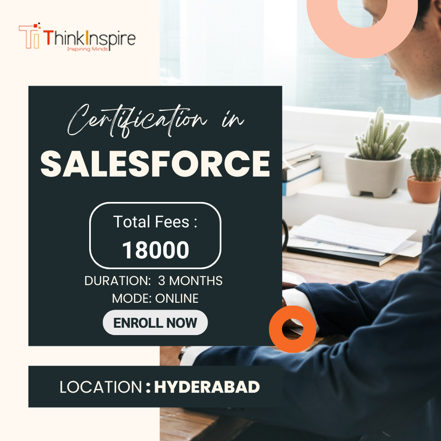 Certification Course in Salesforce  at Thinkinspire IT , Hyderabad